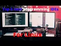 Top 5 Best IDEs For Linux