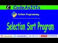 Python Tutorials - Selection Sort Using Python Sorting Algorithm Learn Python Programming