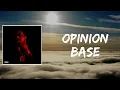 Opinion Base by EST Gee