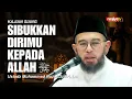 Download Lagu SIBUKKAN DIRIMU KEPADA ALLAH - Ustadz Muhammad Nuzul Dzikri, Lc.