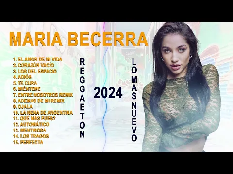 Download MP3 Grandes Exitos De Maria Becerra - MegaMix Año Nuevo - Maria Becerra Mix Exitos 2024 - Maria Becerra