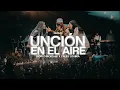 Download Lagu Unción en el aire - World Worship feat @CalesLouima  - (Video Live Oficial)