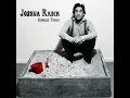 I'd Rather Be With You - Joshua Radin