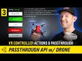 Oculus Passthrough API For Drone FPV With Unity - VR Controller Input