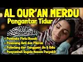 Download Lagu Bacaan Al Quran Pengantar Tidur Surat Al Mulk, Yasin, Ar Rahman Penenang Hati dan Pikiran