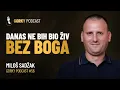 Potresno iskustvo obracenja Bogu koje vas ostavlja bez daha Gorky Podcast - Milos Sadzak