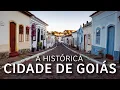 The historic and charming CITY of GOIAS you need to visit