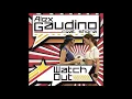 Alex Gaudino feat. Shena - Watch Out (Radio Edit)