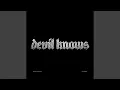 Download Lagu Devil Knows