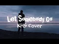 Download Lagu Let Somebody Go Lyrics - Coldplay × Selena Gomez ( KHS Cover, Jonah Baker, Lauren Duski )