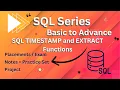 SQL Series Basic to Advance L-16 TIMESTAMP and EXTRACT Functions DATE and TIME Functions in SQL