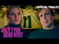 Over Your Dead Body Trailer Prime