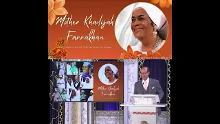 We thank Allah for Mother Khadijah Farrakhan