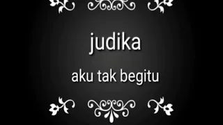 Judika !!! Ku tak begitu