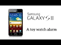 Samsung Galaxy S2 Alarm - A toy watch