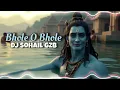 Download Lagu Bhole o Bhole | Bhole Remix  Song 2025 | High Gain Sound Check | Dj Sohail Gzb