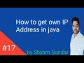 How to get own IP Address in java Shyam Sundar