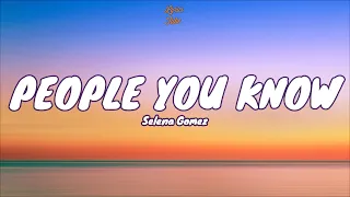 Selena Gomez People You Know Lyric Video 