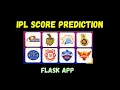 IPL Score Prediction Flask App in Python - Advanced Data Science Project