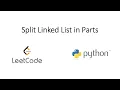 Leetcode - Split Linked List in Parts Python
