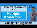 Multiple if statement in C If Statement In C Programm Conditional Statements Coding with sonia