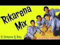 Download Lagu Rikarena Mix 2025 | Los mejores temas de Rikarena...