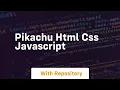 Pikachu html css javascript