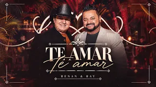 Renan e Ray - Te Amar Te amar (Acústico Pra Matar Saudade)
