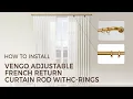 How to Install Vengo Adjustable French Return Curtain Rod with C-rings