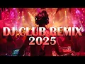 Download Lagu DJ REMIX 2025 - Mashups \u0026 Remixes of Popular Songs 2025 - DJ Disco Remix Club Music Songs Mix 2025