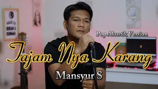 tajam nya karang mansyur s cover pop version by zanca