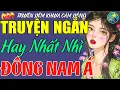 Download Lagu Kể Chuyện Có Thật Hay Nhất 2025 – Truyện Đời Thực Khiến Cả Đông Nam Á Xúc Động –Nên Nghe 1 Lần