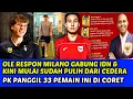 Download Lagu OLE RESPON MILANO GABUNG IDN \u0026 KINI MULAI SUDAH PULIH DARI CEDERA❗PATRICK PANGGIL 33 PEMAIN INI