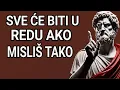 Lagu MISLI OVAKO I VIDJET ĆEŠ KAKO SVE POČINJE IĆI DOBRO | LEKCIJE IZ STOICIZMA