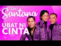 Download Lagu Trio Santana - Ubat Ni Cinta (Official Music Video)