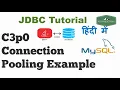 C3P0 JDBC Connection Pooling Example Jdbc Tutorials in Hindi KK HindiGyan
