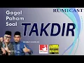 Lagu 🟢 GAGAL PAHAM SOAL TAKDIR - DIK DOANK \u0026 BUYA DR. ARRAZY HASYIM, MA | RUMICAST
