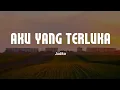 Download Lagu Aku Yang Terluka - Judika (new single + reverb)