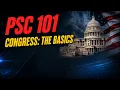 PSC 101 Congress The Basics