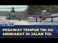 Lagu Sejumlah Pesawat Tempur TNI AU Uji Coba Pendaratan di Tol Trans Sumatera | KOMPAS PETANG