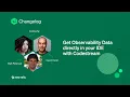 Changelog - Get Observability Data directly in your IDE with Codestream