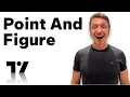 How To Create Point And Figure Charts In TradingView Quick And Easy