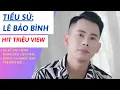 Lagu TIỂU SỬ CA SỸ LÊ BẢO BÌNH | HÓT CA SỸ TRIỆU VIEW | TÂM PHÚC TV