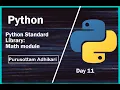 Python Standard Library and Math module Day 11