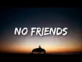 Cadmium - No Friends (Songtekst) ft. Rosendale