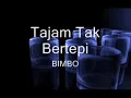 Lagu Tajam Tak Bertepi