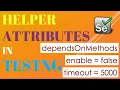 Helper attributes in TestNG dependsOnMethods enabled timeout
