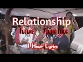 Relationship- Young Thug \u0026 Future (1 Hour Lyrics)