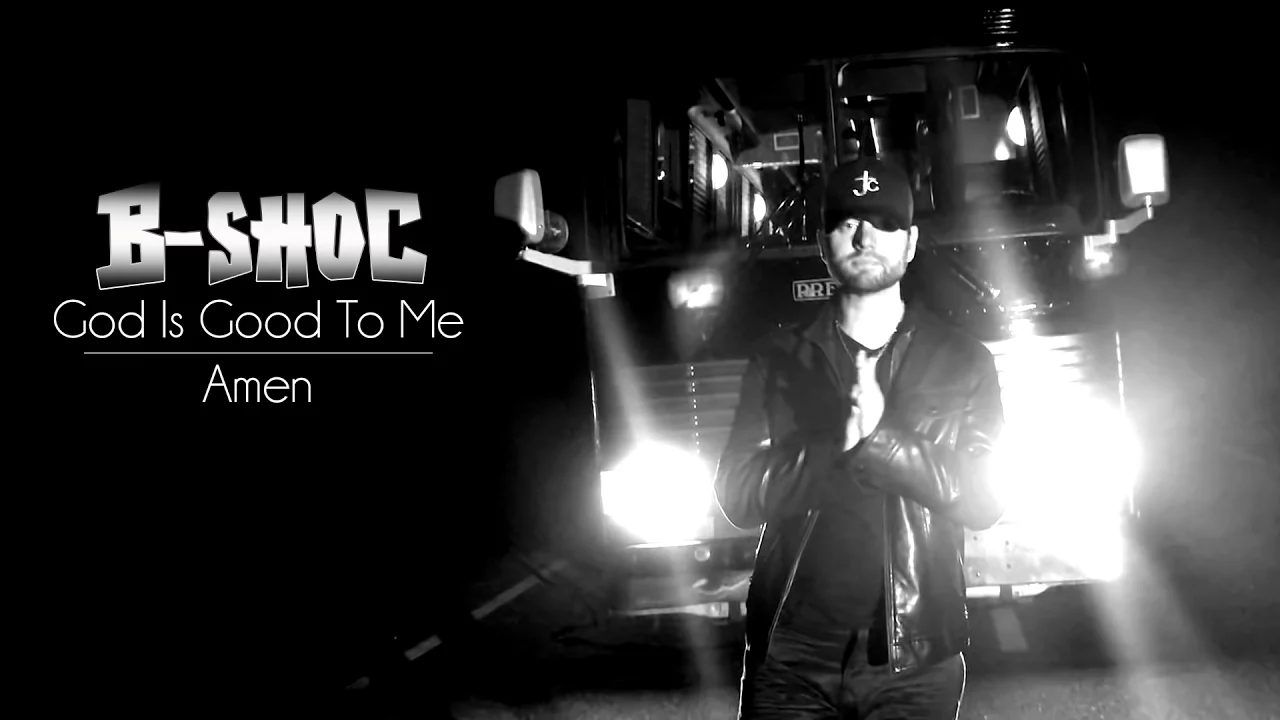 B-SHOC - God Is Good To Me (Amen)