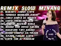 Lagu REMIX SLOW MINANG MUSIK SANTAI MINUM KOPI MANANTI JAWEK CINTO TUNGKEK MAMBAOK RABAH